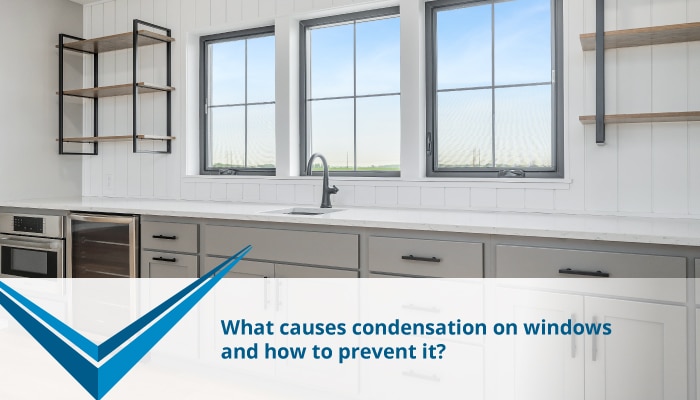 What Causes Condensation on Windows and How to Prevent It.